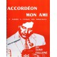 Accordéon mon ami Volume 1 - Méthode Accordéon