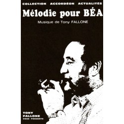 Edition Fallone Melodie pour Béa - T.FALLONE - Partition Accordéon