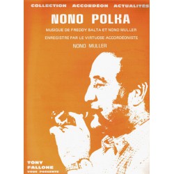 Edition Fallone Nono Polka - F.BALTA-N.MULLER - Partition Accordéon