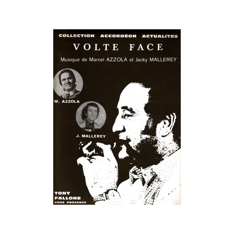 Edition fallone Volte Face - J.MALLEREY-M.AZZOLA - Partition Accordéon